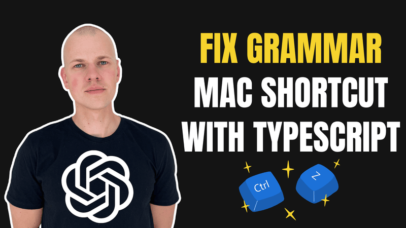 Build a Mac Tool to Fix Grammar Using TypeScript, OpenAI API, and Automator