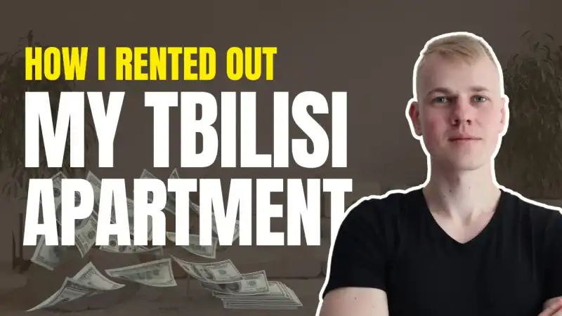 How I Rented My Old Apartment In Tbilisi