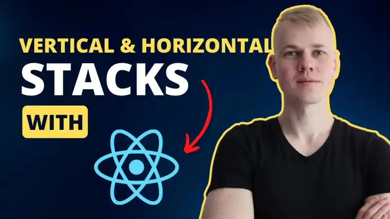 Vertical & Horizontal Stacks Components with React & FlexBox