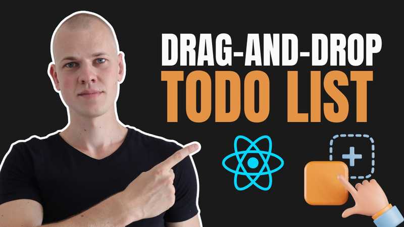 Creating a Drag-and-Drop Todo List in React: A Complete Tutorial