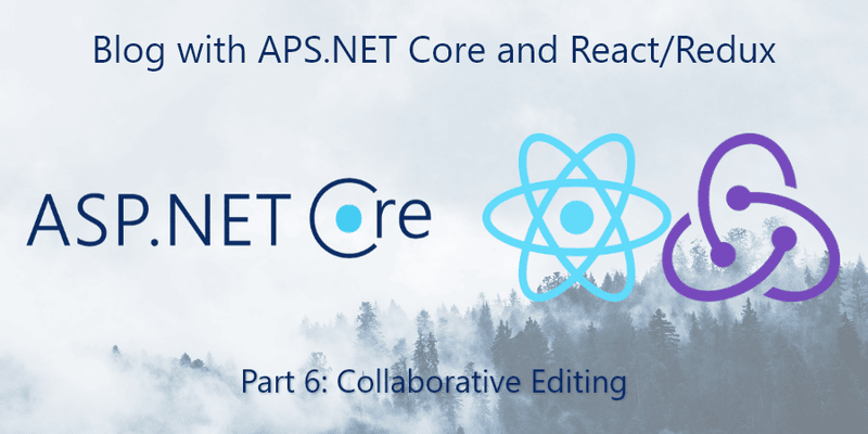 SignalR for Collaborative Online Editing in ASP.NET Core + React/Redux App