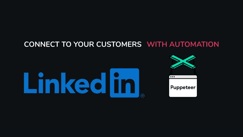 Connect With Customers From Email List on LinkedIn With Automation