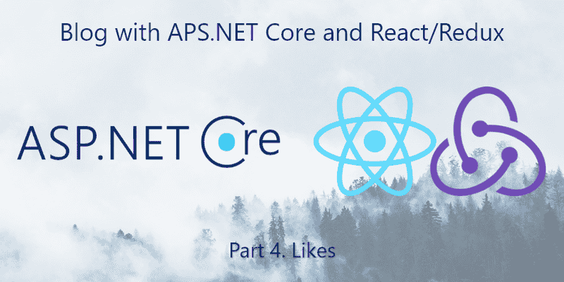 Adding Likes to ASP.NET Core + React/Redux Blog